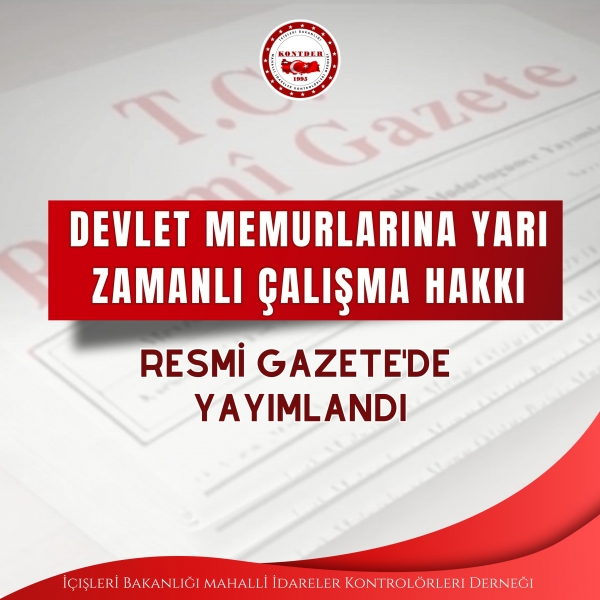 Devlet Memurlarına Yarı Zamanlı Çalışma Hakkı İle İlgili Düzenleme Yayımlandı